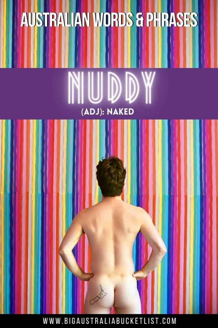 Aussie Slang Words - Nuddy = Naked (featuring a naked man facing a rainbow striped wall with text overlay of the translation above)