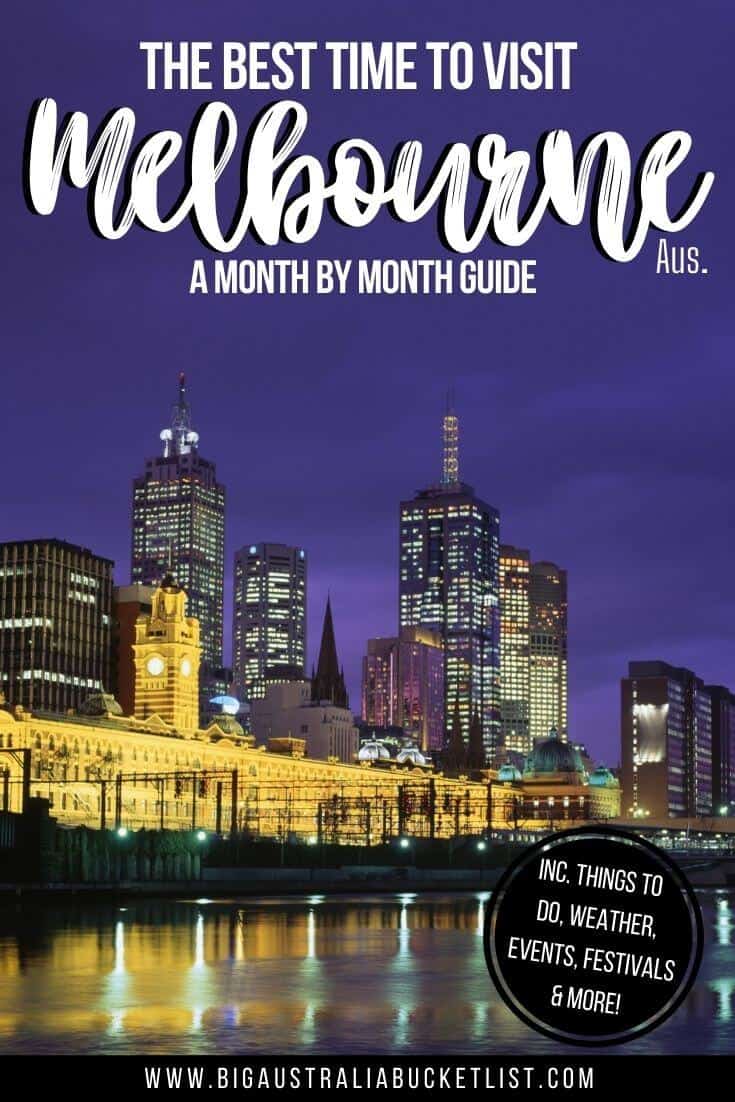 The Best Time To Visit Melbourne Australia pin image